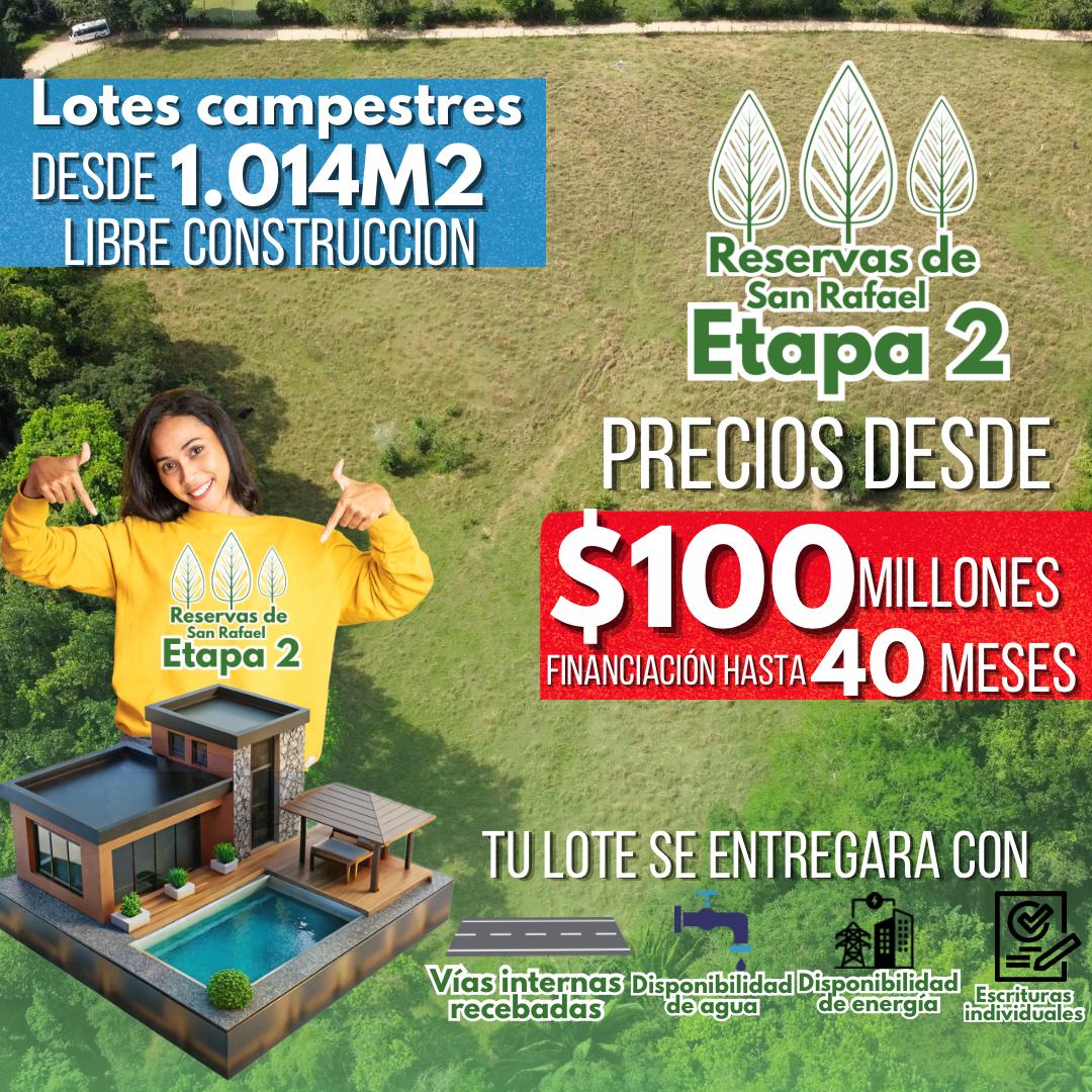 RESERVAS DE SAN RAFAEL II - Lotes Campestres